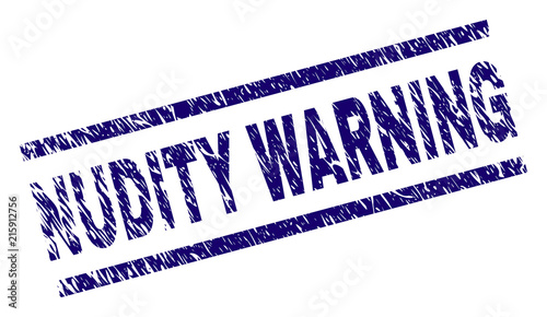 NUDITY WARNING seal print with scratced style. Blue vector rubber print of NUDITY WARNING caption with grunge texture. Text tag is placed between parallel lines.