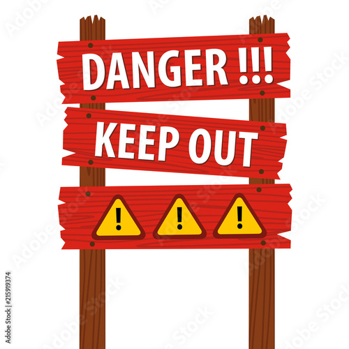 Danger Keep Out Wooden Sign