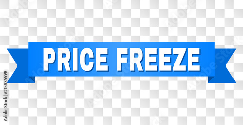 PRICE FREEZE text on a ribbon. Designed with white caption and blue tape. Vector banner with PRICE FREEZE tag on a transparent background.