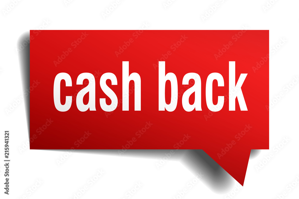 cash back red 3d speech bubble cash back red 3d speech bubble