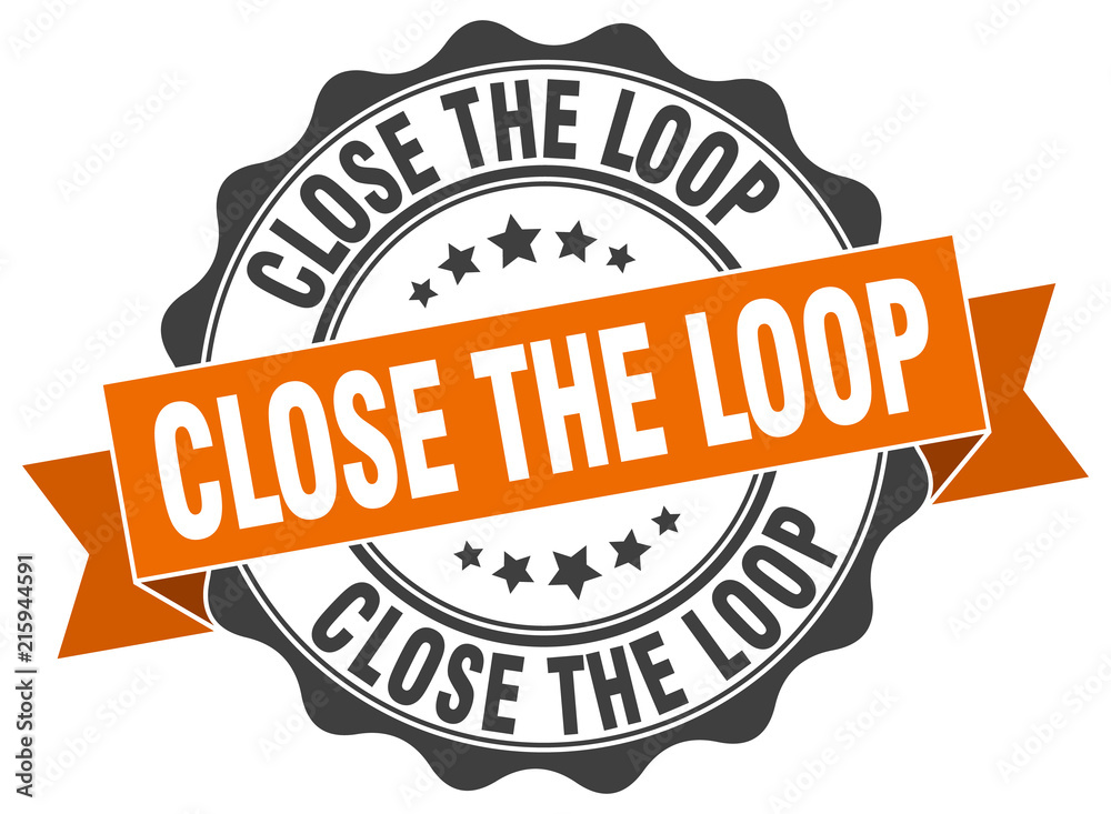Obraz premium close the loop stamp. sign. seal