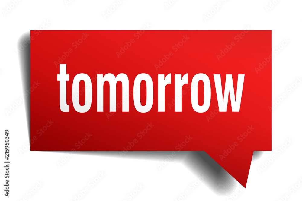 tomorrow red 3d speech bubble tomorrow red 3d speech bubble