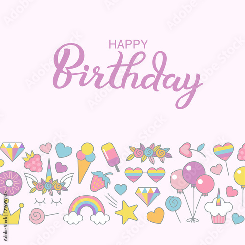 Happy Birthday typographic vector design for greeting, birthday, invitation card, isolated, handwritten lettering composition. Unicorn, rainbow, sweets and other objects with light pink background.