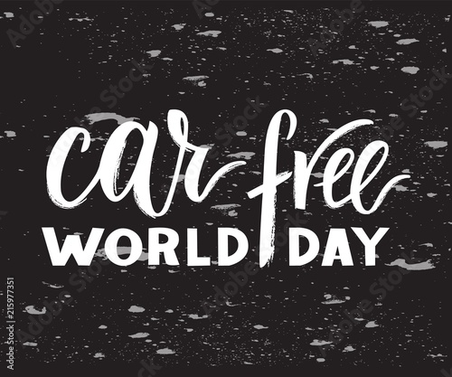 Vector hand drawn brush pen lettering World Car Free Day.