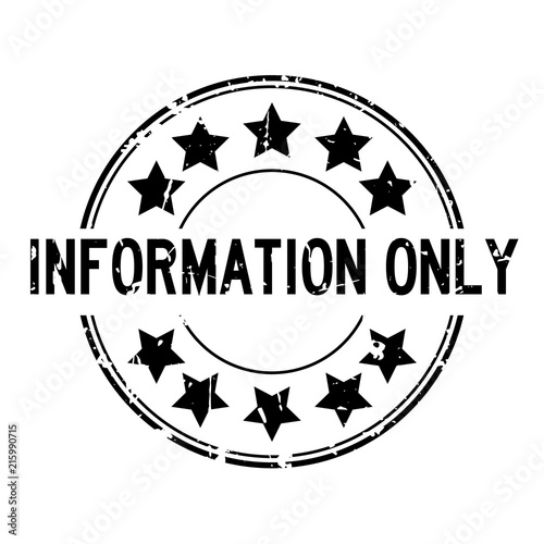 Grunge black information only word with star icon round rubber seal stamp on white background