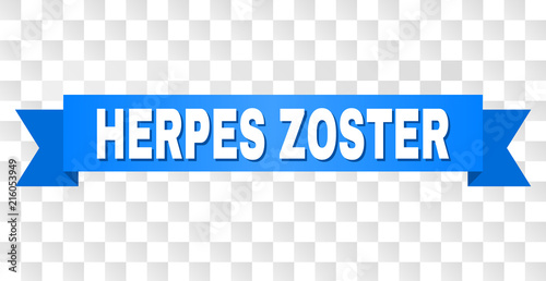 HERPES ZOSTER text on a ribbon. Designed with white title and blue stripe. Vector banner with HERPES ZOSTER tag on a transparent background.