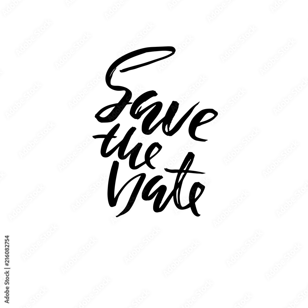 Save the date. Hand drawn lettering for wedding card. Ink modern dry brush typography poster. Vector calligraphy illustration. Save the date. Hand drawn lettering for wedding card. Ink modern dry brush typography poster. Vector calligraphy illustration.