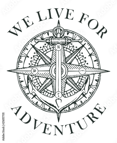 Retro banner with ship anchor, wind rose and old nautical compass with words We live for adventure. Vector black and white illustration, logo or t-shirt design on the theme of travel and discovery