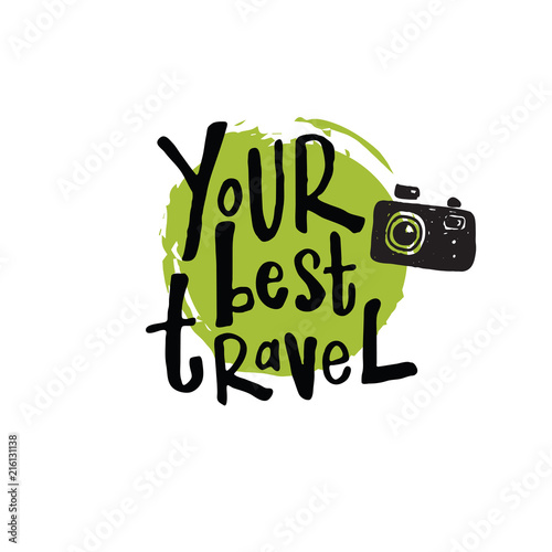 Your best travel. Lettering poster.