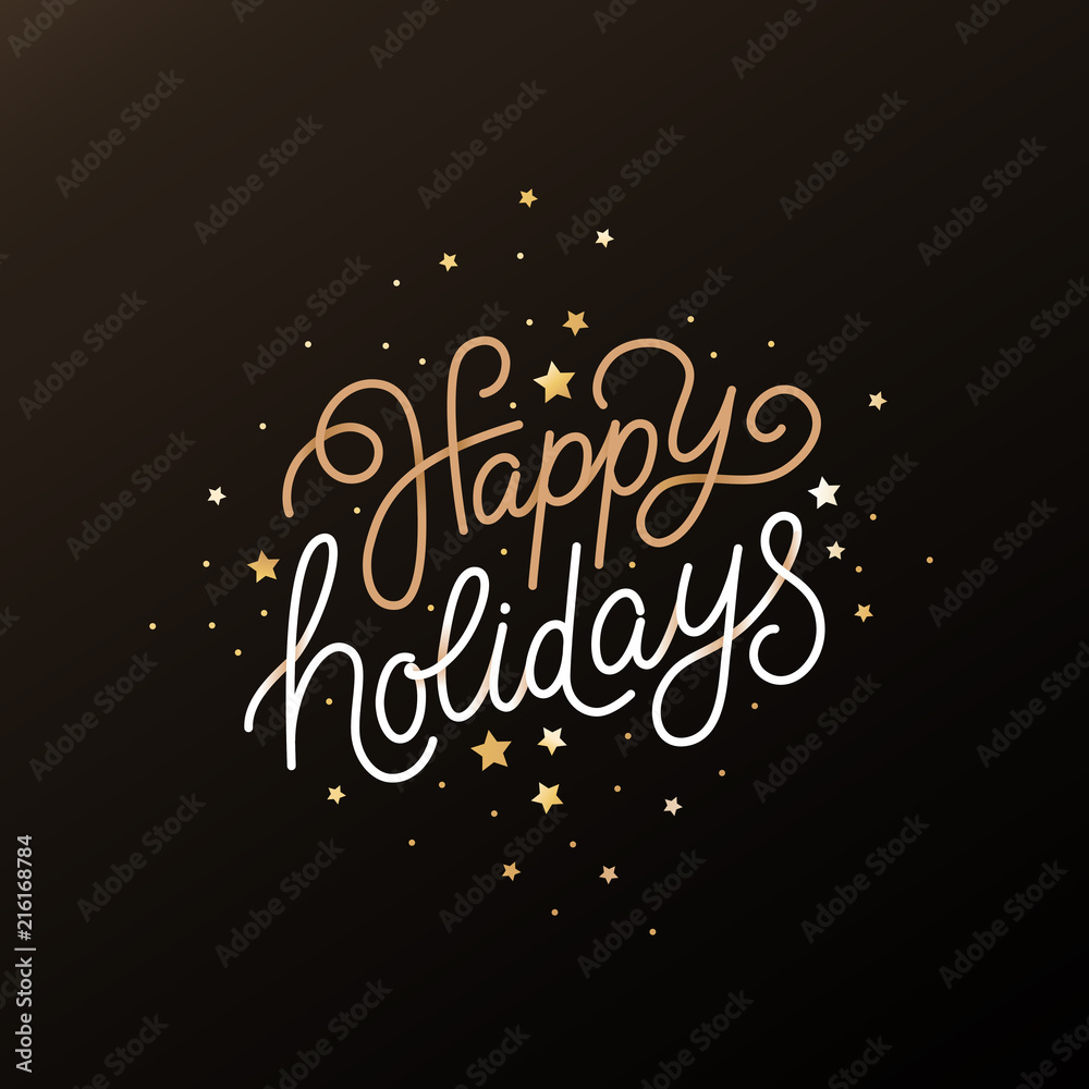 Happy holidays - greeting card with hand-lettering text in calligraphic style - obrazy, fototapety, plakaty 