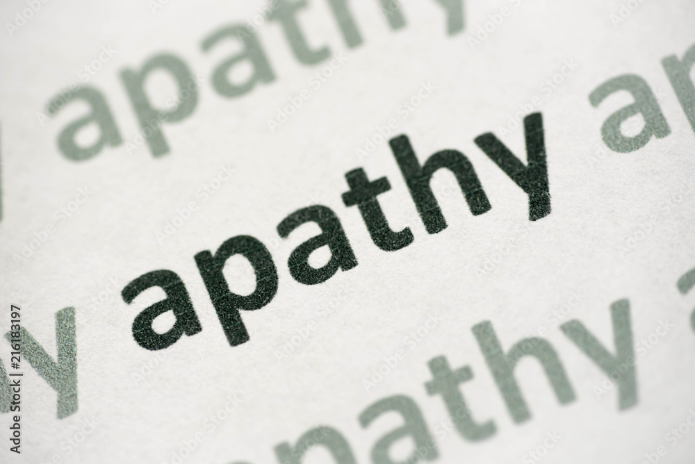 word apathy printed on paper macro word apathy printed on paper macro
