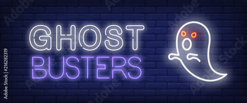 Ghost busters neon style banner. Text and ghost with red eyes on brick background. Night bright advertisement. Can be used for signs, posters, billboards