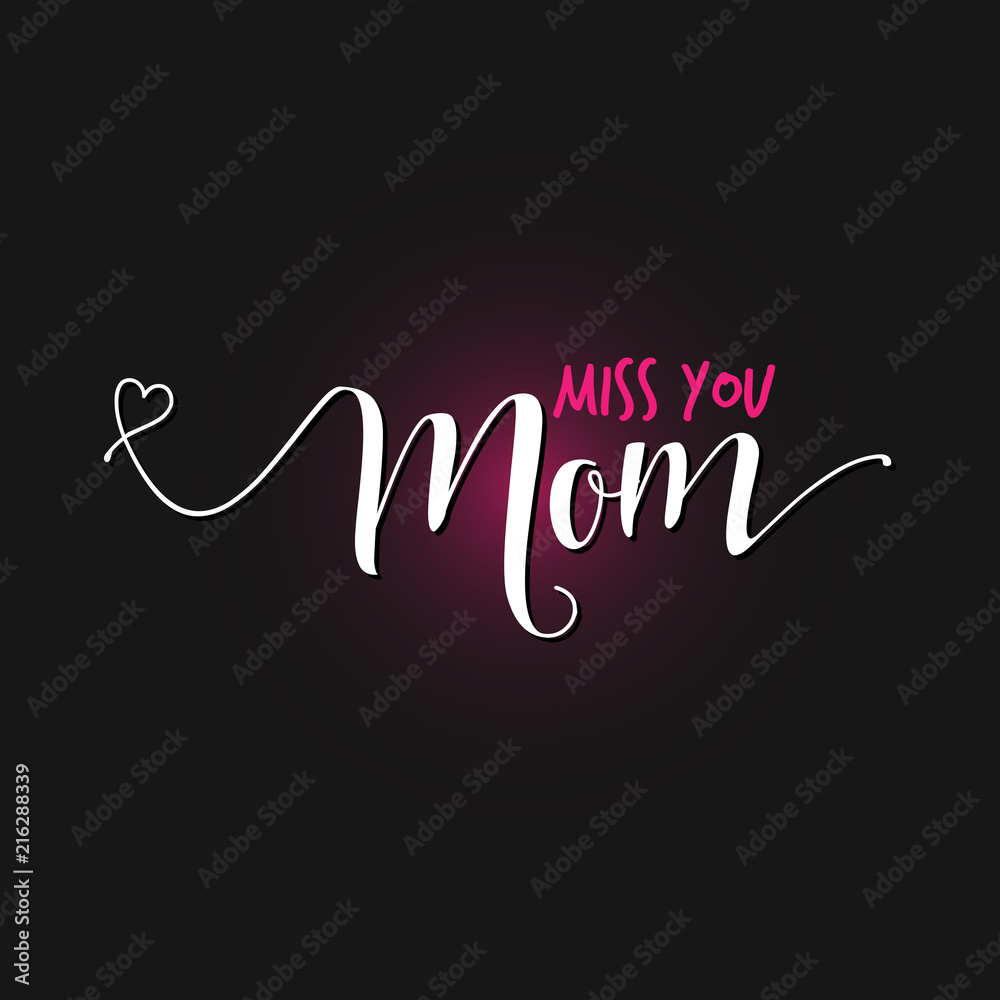 Miss You Mom - Mother's Day lettering. Handmade calligraphy vector ...