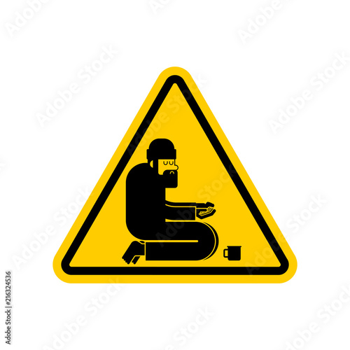 Attention Homeless. Danger Beggars. Yellow Caution road sign Poor.  bum hobo Vector illustration