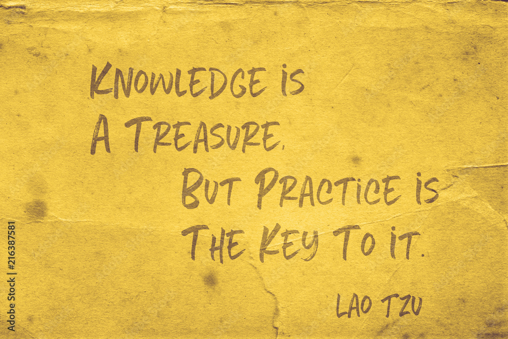 practice is key Lao Tzu