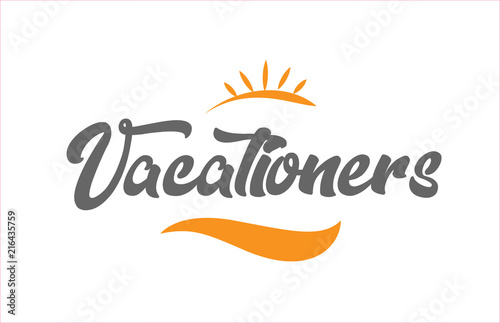 vacationers black hand writing word text typography design logo icon