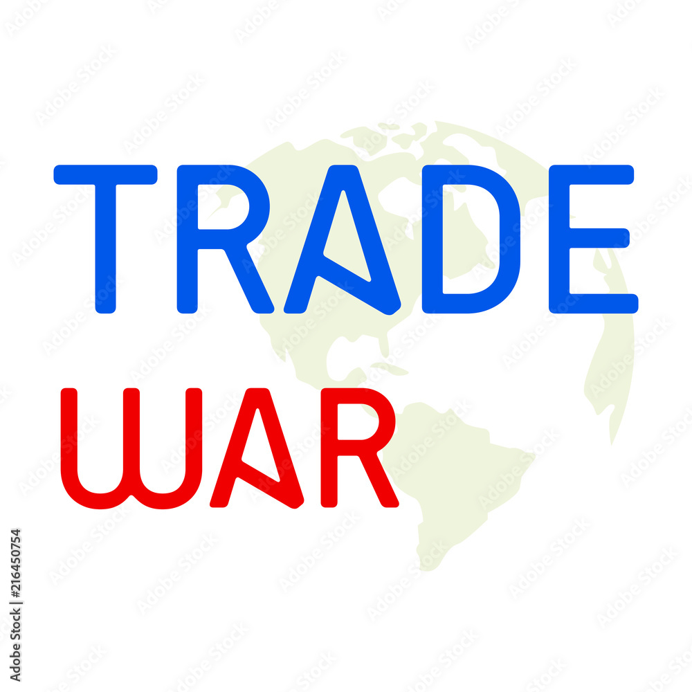 Trade War Background Trade War Background