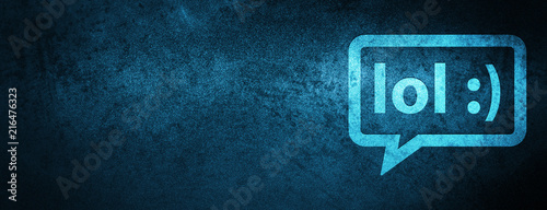 Obraz na płótnie LOL bubble icon special blue banner background