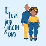 Cute flat fat dark skin couple and hand drawn lettering I love you mom and dad greeting card for poster, banner, icon, logo, template, greeting card for mother's, father's, family day congratulation