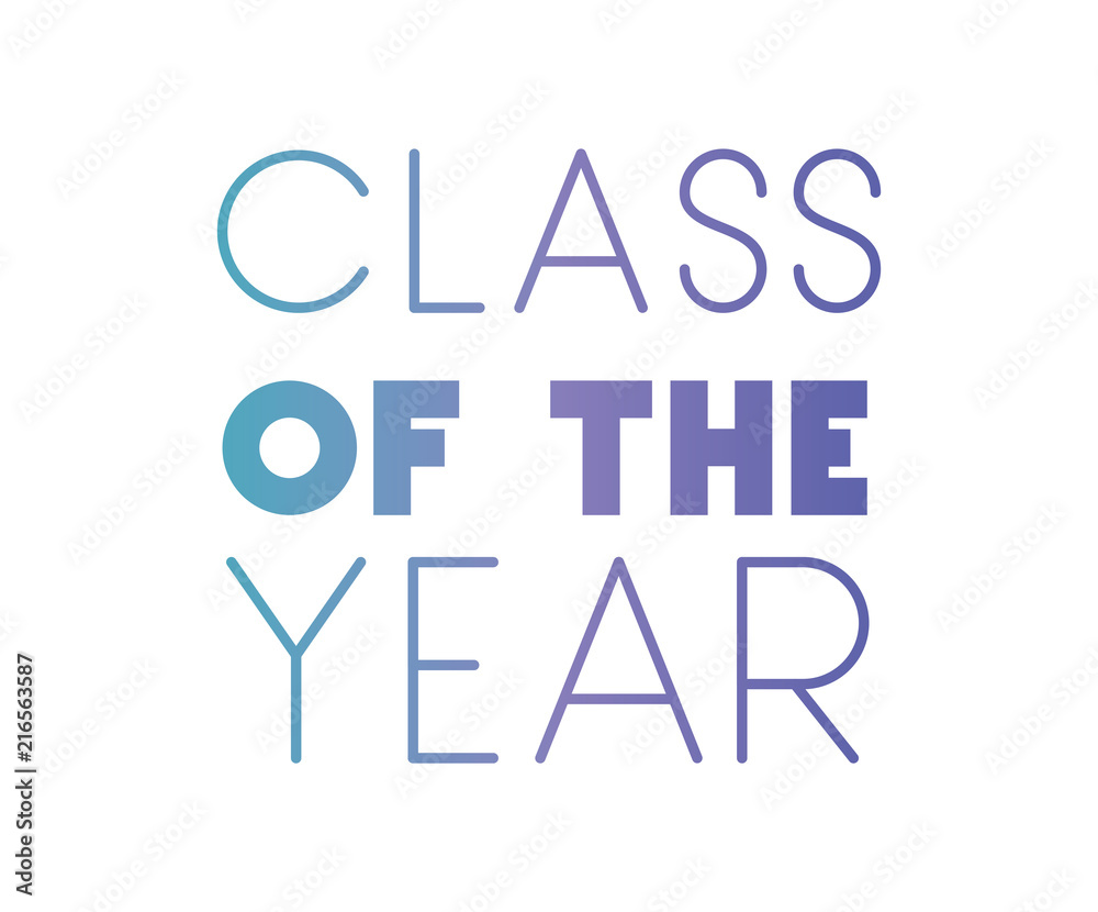class of the year hand made font vector illustration design