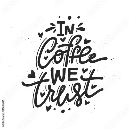 In Coffee We Trust