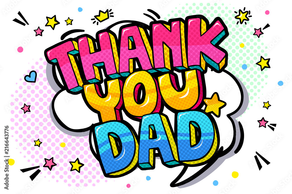 Thank you dad message in sound speech bubble Thank you dad message in sound speech bubble