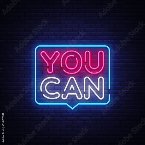 You Can Neon Text Vector. You Can neon sign, design template, modern trend design, night neon signboard, night bright advertising, light banner, light art. Vector illustration