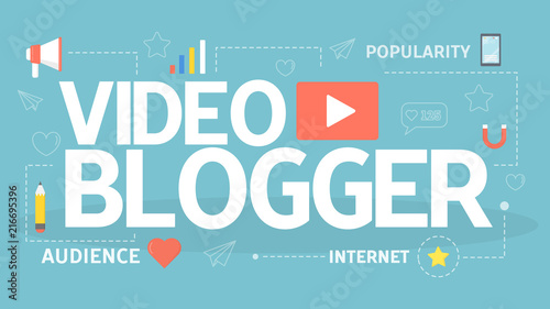 Video blogger concept