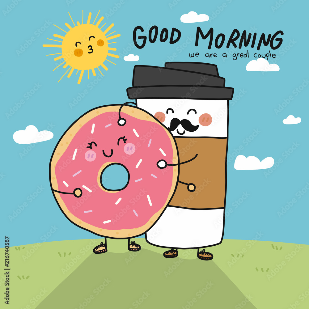 Good morning we are a great couple coffee cup and donut doodle cartoon  vector illustration Stock Vector | Adobe Stock
