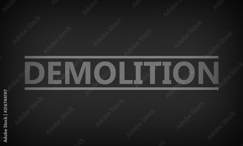 Demolition