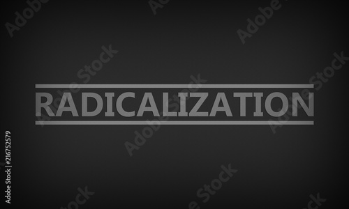 Radicalization
