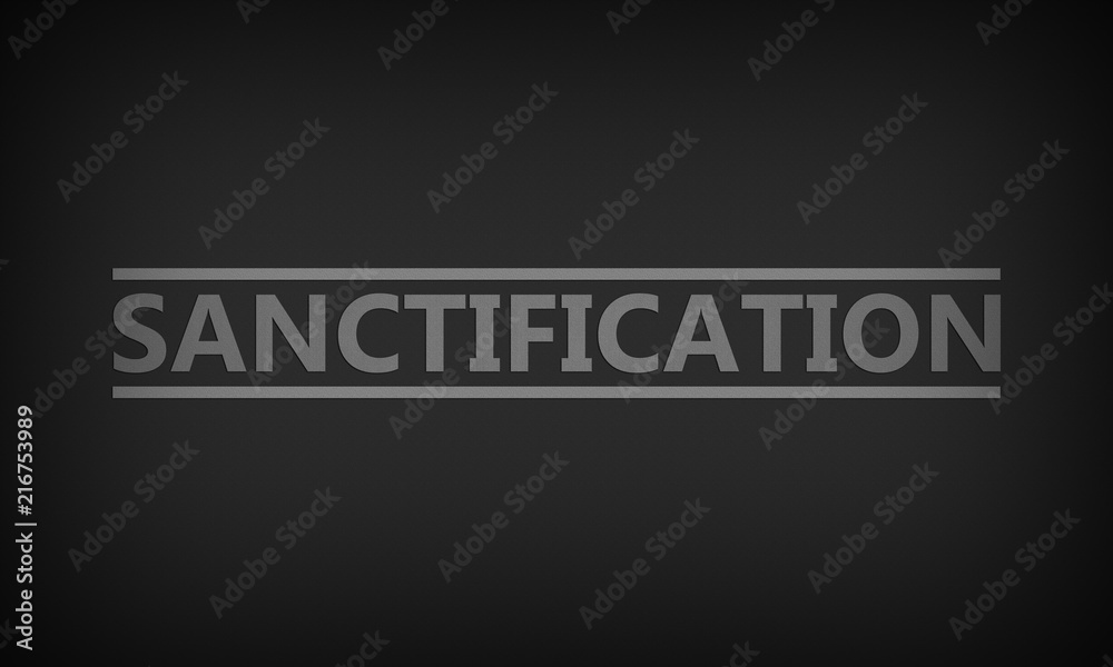 Sanctification Sanctification