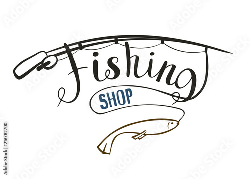 Fishing shop. Handwriting text. Vector illustration Angling