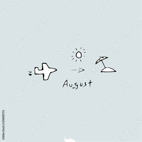 August concept, handwritten. Vector hand drawn quote template.