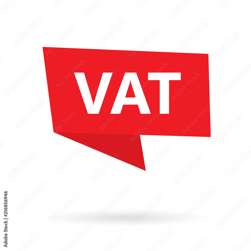 VAT (Value Added Tax) on speach bubble- vector illustration VAT (Value Added Tax) on speach bubble- vector illustration