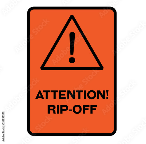 Attention rip off warning sign