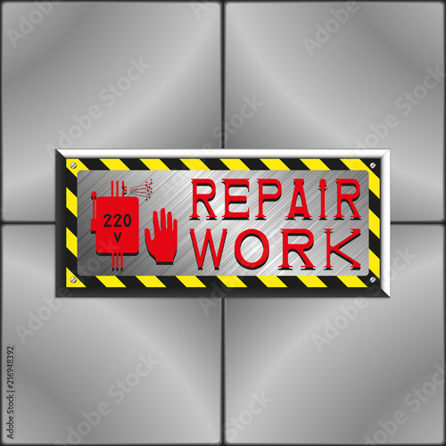 Industrial nameplate with the inscription "repair work". Vector illustration.