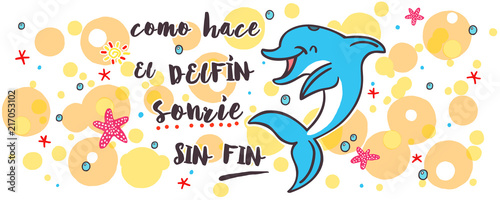 Delfín azul, feliz y sonriente, rodeado de burbujas amarillas y naranjas y estrellitas de mar, con texto o frase positiva. Ilustración de animal en formato alargado, tipo taza mug. photo