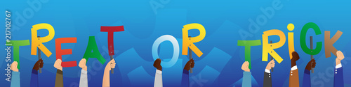 Diverse hands holding letters of the alphabet created the word Treat Or Trick. Vector illustration.