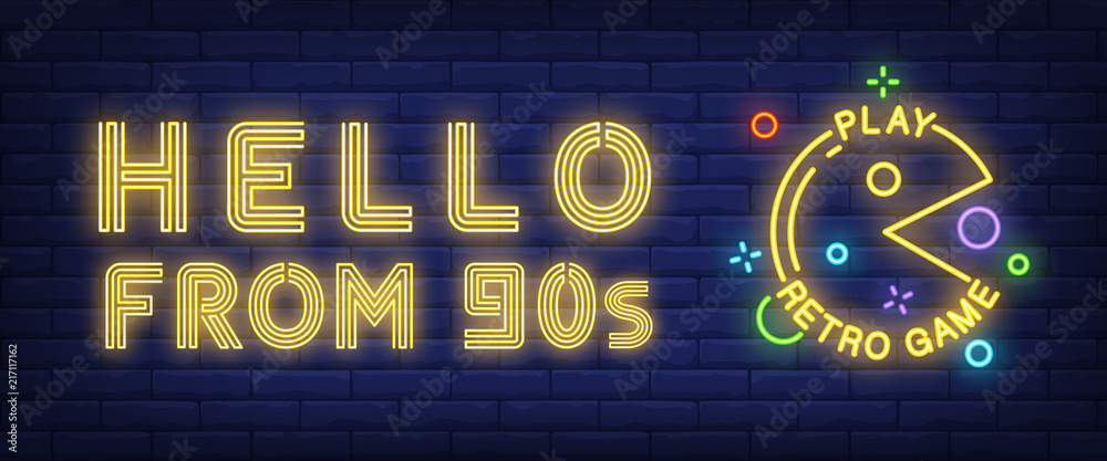 Hello from nineties, play retro game neon text with character. Entertainment concept. Advertisement design. Night bright neon sign, colorful billboard, light banner. Vector illustration in neon style. - obrazy, fototapety, plakaty 
