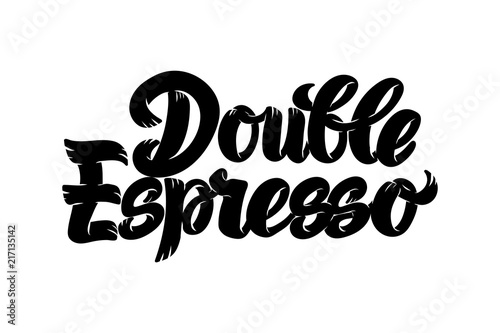 Double Espresso coffee hand drawn lettering, modern graffiti script for poster, banner, logo, icon, menu for cafe, restaurant, brand of coffee, fast food, invitation to breakfast, shop, coffee house