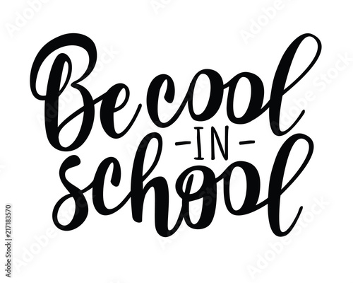 "Be cool in school" lettering for banner design