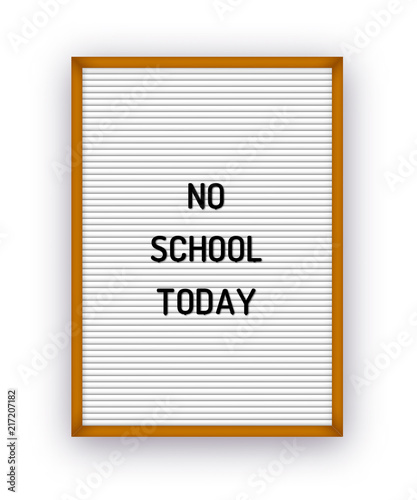 No school today letterboard quote