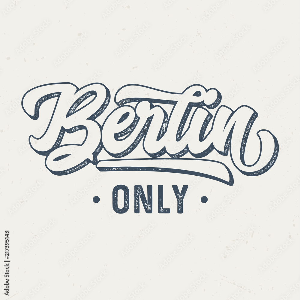 Berlin Only - Vintage Tee Design For Printing