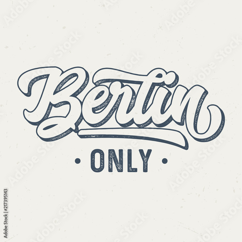 Berlin Only - Vintage Tee Design For Printing