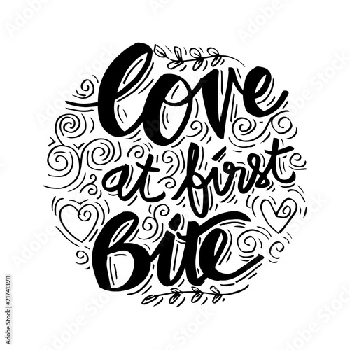  Love at first bite hand lettering on circle background.