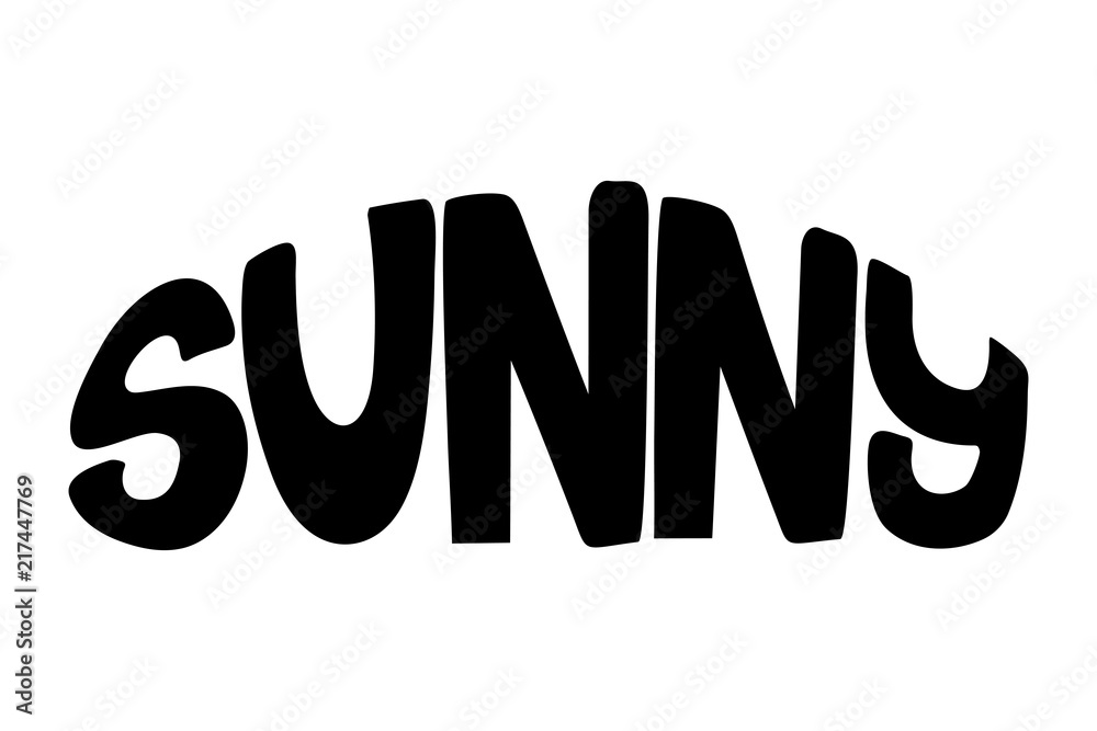 Sunny: isolated vector, calligraphic phrase. Hand calligraphy. Modern design for logo, banners emblems, prints, photo overlays, t-shirts, posters, greeting card. Sunny: isolated vector, calligraphic phrase. Hand calligraphy. Modern design for logo, banners emblems, prints, photo overlays, t-shirts, posters, greeting card.