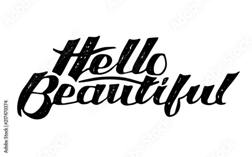 Hello beautiful lettering inscription