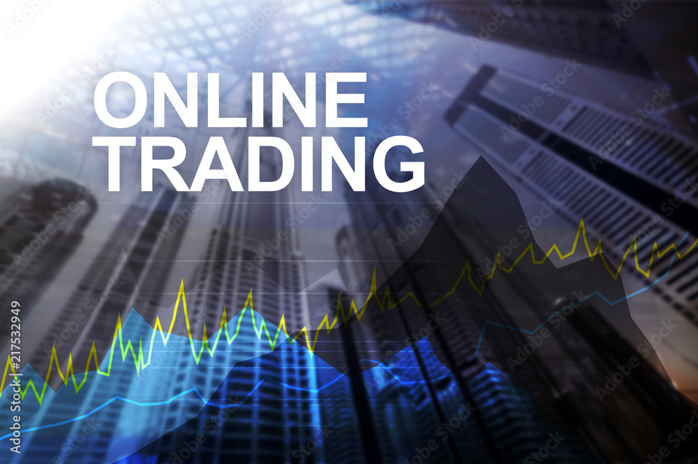 Online trading, Forex, Investment and financial market concept.