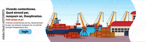 Industrial sea port freight ship cargo crane logistics container loading warehouse water delivery transportation concept international shipping seaside flat horizontal banner copy space vector